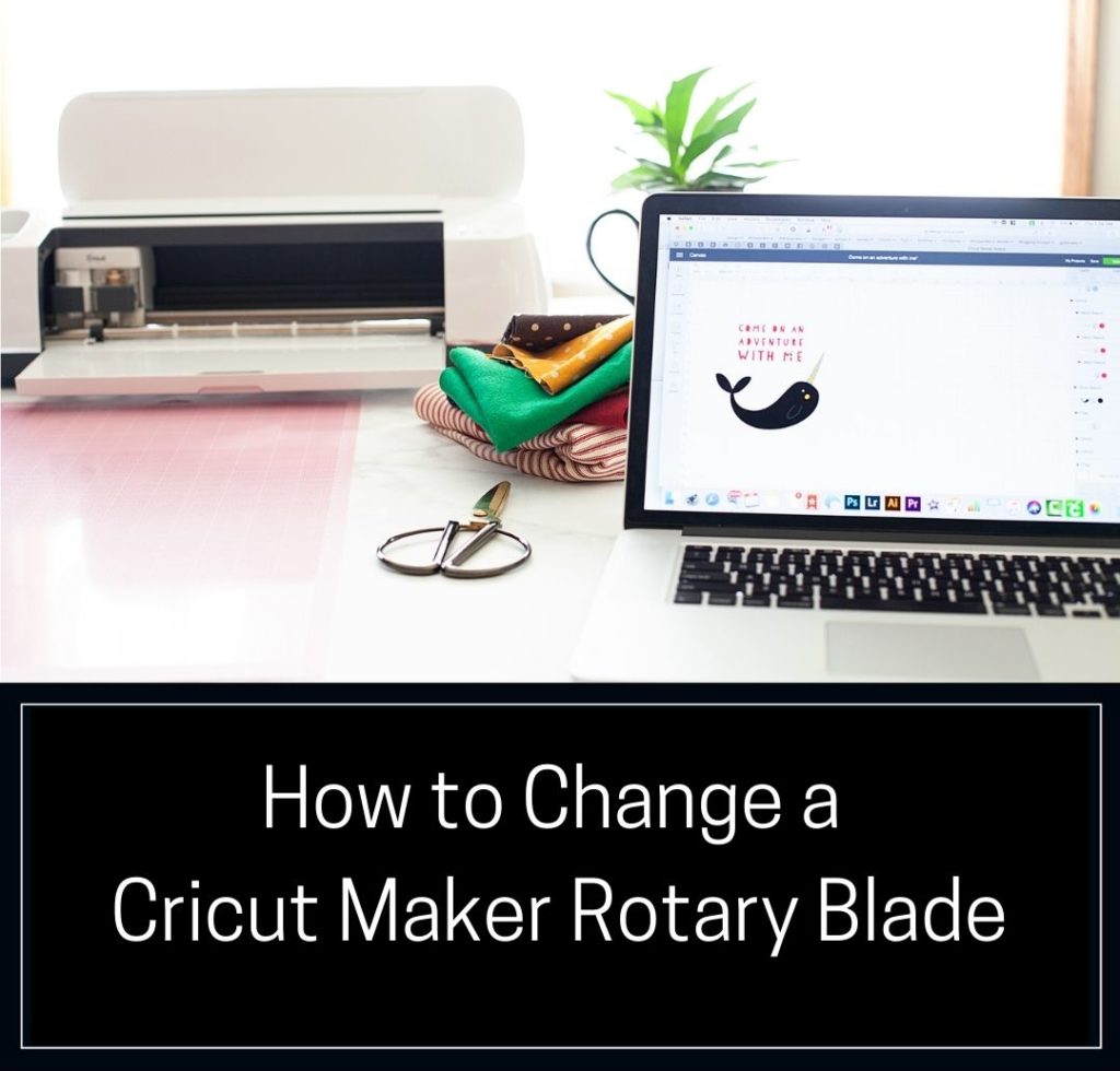 How to Change the Rotary Blade, Cricut Maker