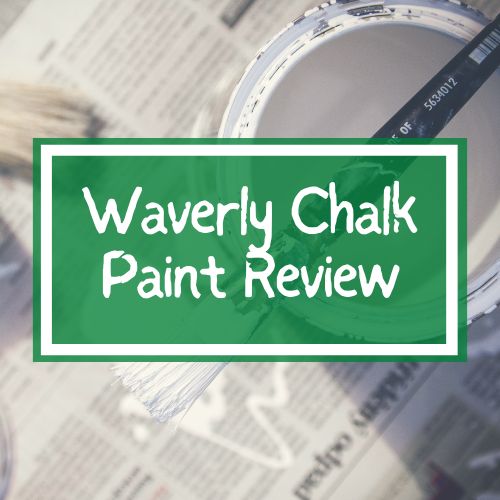 How to Use Waverly Chalk Paint and Antique Wax 