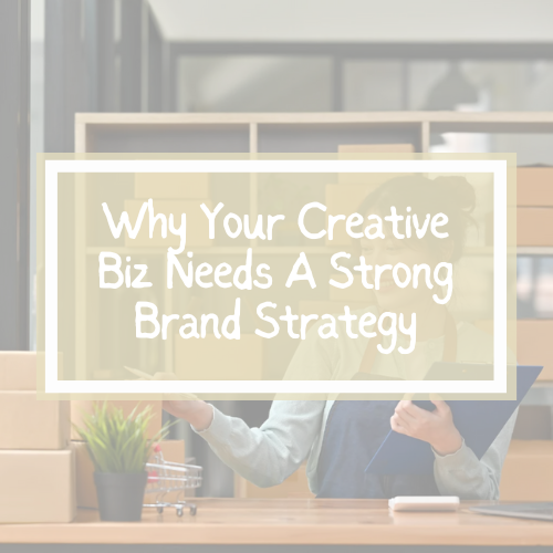 Why Every Business Needs a Strong Brand Strategy